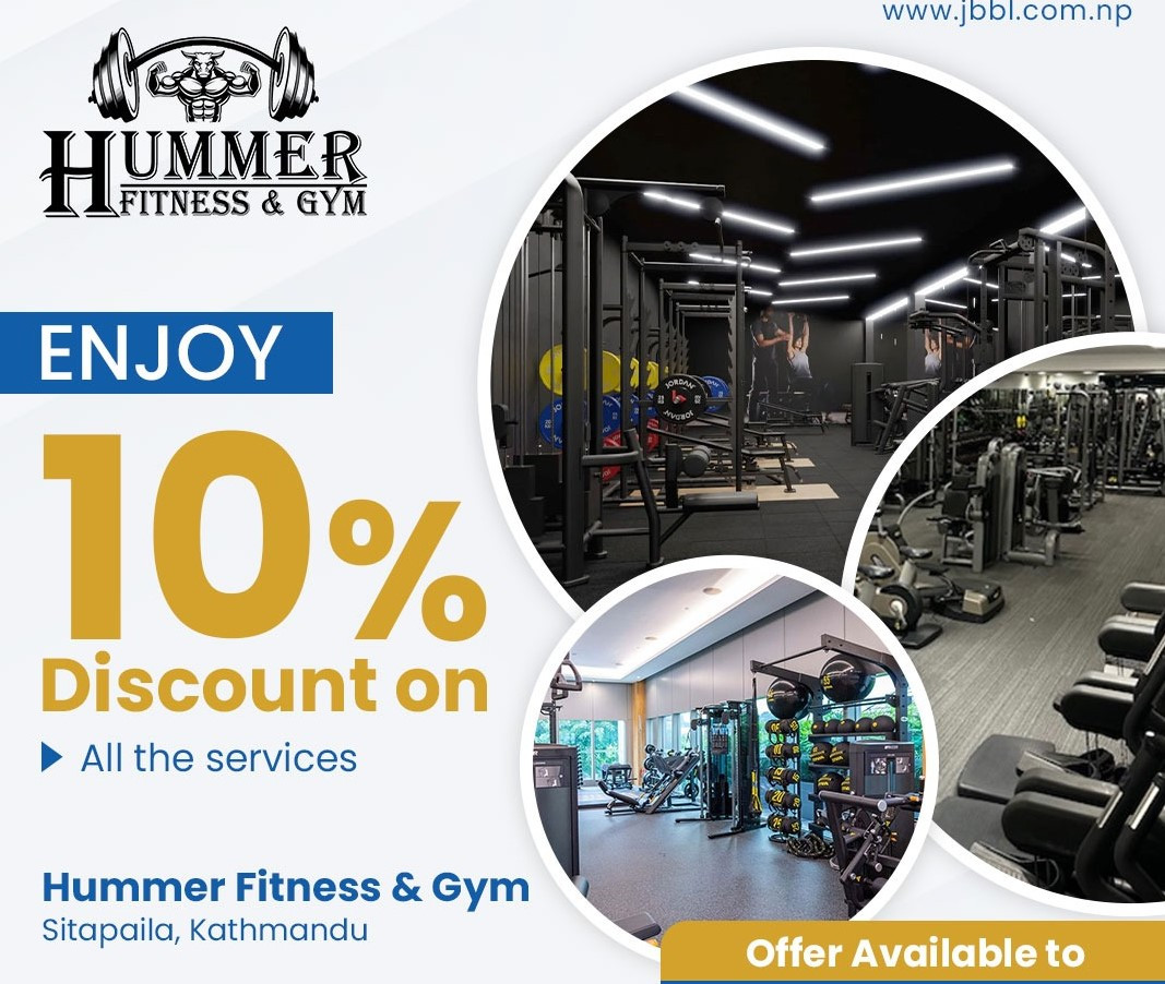 ज्योति विकास बैंकका ग्राहकहले “Hummer Fitness & Gym” मा विशेष छुट पाउने