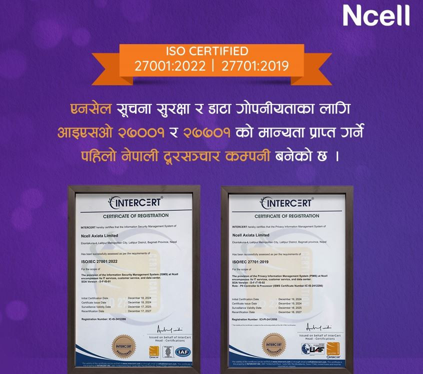 Ncell is the FIRST Nepali Telecom Company to receive ISO certifications for information security and data privacy